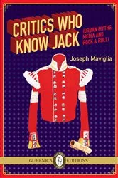 Book cover of Critics Who Know Jack by Joseph Maviglia
