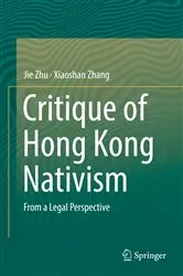 Book cover of Critique of Hong Kong Nativism by Jie Zhu