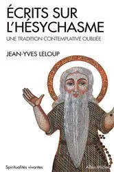 Book cover of Écrits sur l'Hésychasme by Jean-Yves Leloup