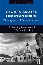 Book cover of Croatia and the European Union by Pero Maldini