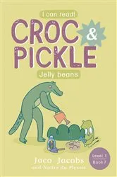 Book cover of Croc & Pickle Level 1 Book 7 by Jaco Jacobs
