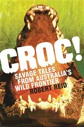 Book cover of Croc! by Robert Reid