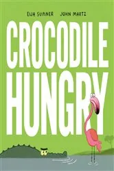 Book cover of Crocodile Hungry by Eija Sumner