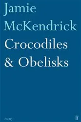 Book cover of Crocodiles & Obelisks by Jamie McKendrick