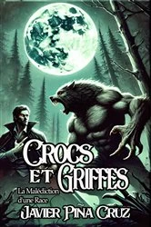 Book cover of Crocs et Griffes by Javier Piña Cruz