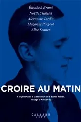 Book cover of Croire au matin by Elisabeth Brami