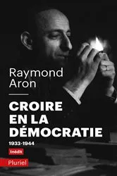Book cover of Croire en la démocratie by Raymond Aron