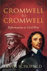 Book cover of Cromwell to Cromwell by John Schofield