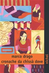 Book cover of Cronache da chissà dove by Unknown