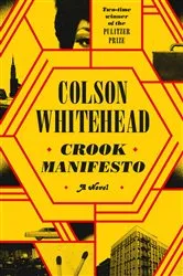 Book cover of Crook Manifesto by Colson Whitehead