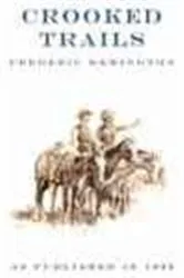 Book cover of Crooked Trails by Frederic Remington