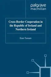 Book cover of Cross-Border Cooperation in the Republic of Ireland and Northern Ireland by E. Tannam