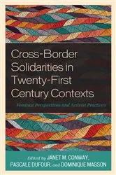 Book cover of Cross-Border Solidarities in Twenty-First Century Contexts by Janet M. Conway