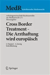 Book cover of Cross Border Treatment - Die Arzthaftung wird europäisch by Unknown