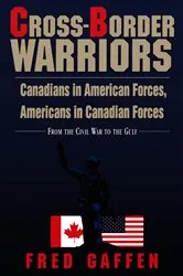 Book cover of Cross-Border Warriors by Fred Gaffen