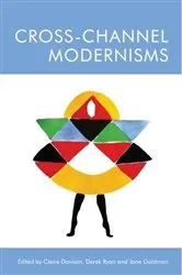 Book cover of Cross-Channel Modernisms by Claire Davison