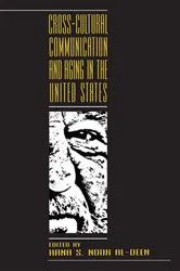 Book cover of Cross-cultural Communication and Aging in the United States by Hana Noor Al-Deen