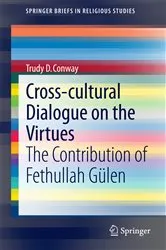 Book cover of Cross-cultural Dialogue on the Virtues by Trudy D. Conway