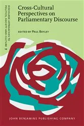 Book cover of Cross-Cultural Perspectives on Parliamentary Discourse by Paul Bayley
