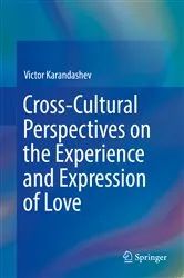 Book cover of Cross-Cultural Perspectives on the Experience and Expression of Love by Victor Karandashev