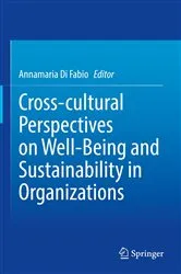 Book cover of Cross-cultural Perspectives on Well-Being and Sustainability in Organizations by Annamaria Di Fabio