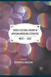 Book cover of Cross-Cultural Visions in African American Literature by Y. Hakutani