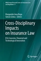 Book cover of Cross-Disciplinary Impacts on Insurance Law by Margarida Lima Rego