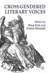Book cover of Cross-Gendered Literary Voices by R. Kim
