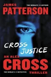 Book cover of Cross Justice by James Patterson
