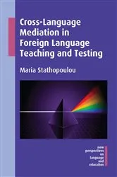 Book cover of Cross-Language Mediation in Foreign Language Teaching and Testing by Maria Stathopoulou