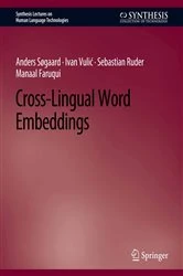 Book cover of Cross-Lingual Word Embeddings by Anders Søgaard