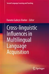 Book cover of Cross-linguistic Influences in Multilingual Language Acquisition by Danuta Gabrys-Barker