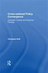 Book cover of Cross-national Policy Convergence by Christoph Knill