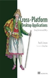 Book cover of Cross-Platform Desktop Applications by Paul Jensen
