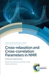 Book cover of Cross-relaxation and Cross-correlation Parameters in NMR by Daniel Canet