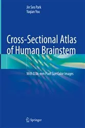 Book cover of Cross-Sectional Atlas of Human Brainstem by Jin Seo Park