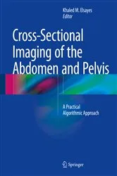 Book cover of Cross-Sectional Imaging of the Abdomen and Pelvis by Unknown