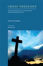 Book cover of Cross Theology by Rosalene Bradbury