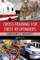 Book cover of Cross-Training for First Responders by Gregory Bennett