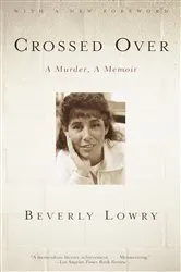 Book cover of Crossed Over by Beverly Lowry