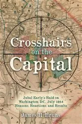 Book cover of Crosshairs on the Capital by James H. Bruns