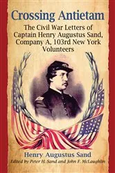 Book cover of Crossing Antietam by Henry Augustus Sand