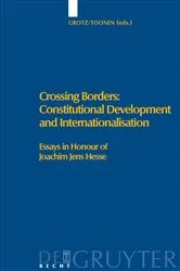 Book cover of Crossing Borders: Constitutional Development and Internationalisation by Florian Grotz