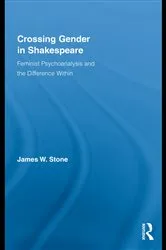 Book cover of Crossing Gender in Shakespeare by James W. Stone