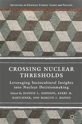 Book cover of Crossing Nuclear Thresholds by Jeannie L. Johnson