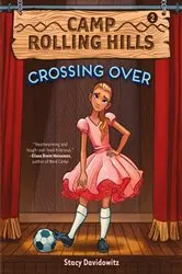 Book cover of Crossing Over (Camp Rolling Hills #2) by Stacy Davidowitz