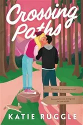 Book cover of Crossing Paths by Katie Ruggle