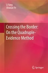 Book cover of Crossing the Border: On the Quadruple-Evidence Method by Li Yang