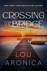 Book cover of Crossing the Bridge by Nancy Cunningham