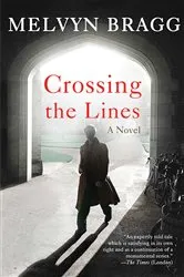 Book cover of Crossing the Lines by Melvyn Bragg
